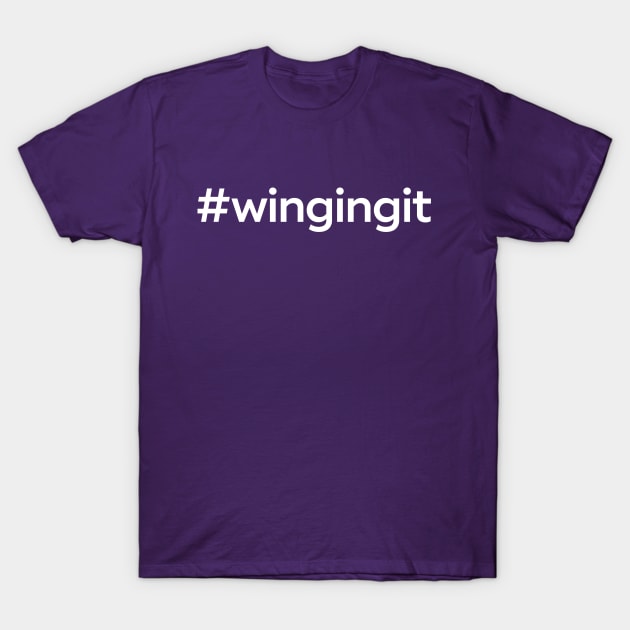 WINGING IT T-Shirt by boesarts2018